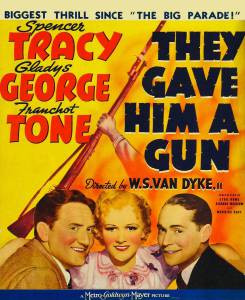       They Gave Him a Gun [1937]  