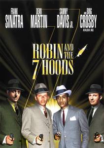     7  - Robin and the 7 Hoods 