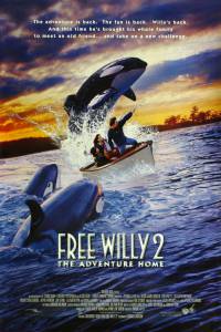    2:   Free Willy 2: The Adventure Home (1995) 