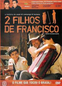 2  :       2 Filhos de Francisco: A Histria de Zez di Camargo & Luciano 2005