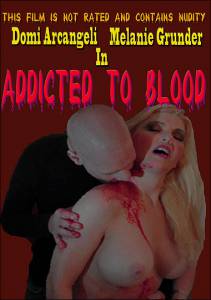 Addicted to Blood ()  2011