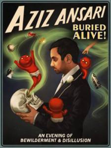 Aziz Ansari: Buried Alive ()  2013