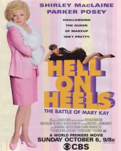    () Hell on Heels: The Battle of Mary Kay 2002
