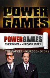  :   ̸ (-) Power Games: The Packer-Murdoch Story 2013 (1 )
