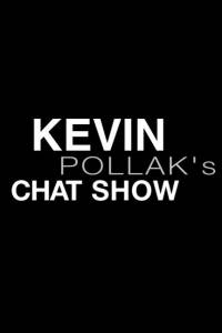 -   ( 2009  ...) Kevin Pollak's Chat Show 2009 (5 )