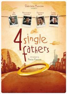  - Four Single Fathers 2009