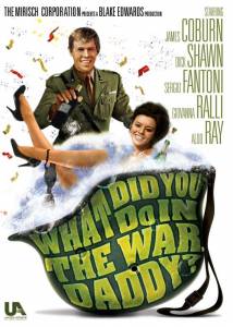     , a What Did You Do in the War, Daddya 1966