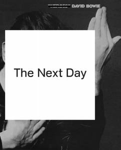 David Bowie: The Next Day ()  2013