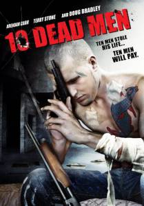   Ten Dead Men 2008