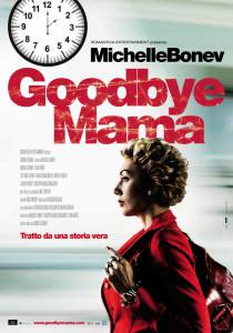  ,  Goodbye Mama 2010