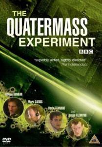   () The Quatermass Experiment 2005
