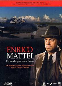 Enrico Mattei - L'uomo che guardava al futuro ()  2009