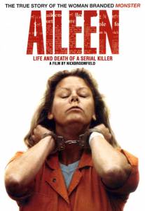 :      Aileen: Life and Death of a Serial Killer 2003