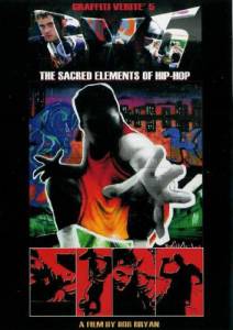 Graffiti Verit 5: The Sacred Elements of Hip-Hop ()  2003
