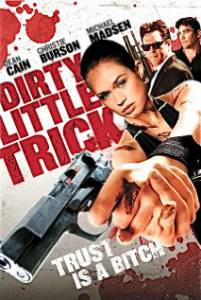    () Dirty Little Trick 2011