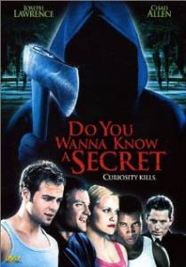   a Do You Wanna Know a Secreta 2001
