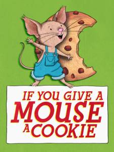 If You Give a Mouse a Cookie ()  2015