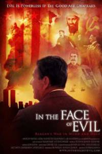 In the Face of Evil: Reagan's War in Word and Deed ()  2004