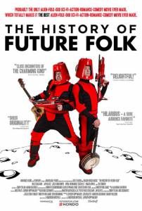  Future Folk The History of Future Folk 2012