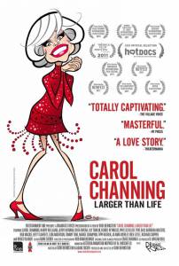  :   Carol Channing: Larger Than Life 2012