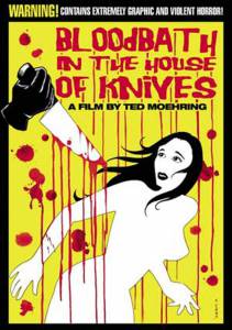      () Bloodbath in the House of Knives 2010