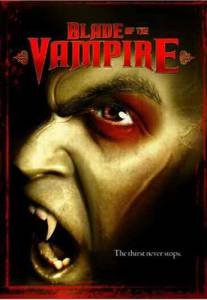   () Blade of the Vampire 2005