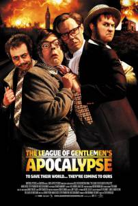  :  The League of Gentlemen's Apocalypse 2005