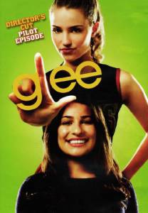 :     () Glee: Director's Cut Pilot Episode 2009