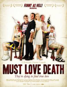     Must Love Death 2009
