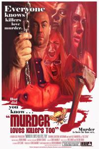    Murder Loves Killers Too 2009