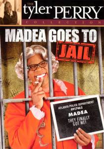     () Madea Goes to Jail 2006