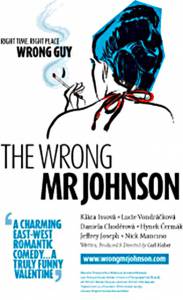     The Wrong Mr. Johnson 2008