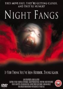   Night Fangs 2005