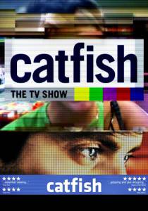    ( 2012  ...) Catfish: The TV Show 2012 (5 )