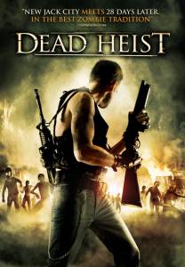   Dead Heist 2007