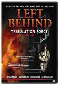 2 () Left Behind II: Tribulation Force 2002