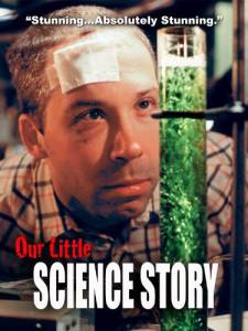 Our Little Science Story ()  2005