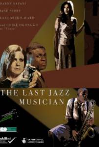  - The Last Jazz Musician 2010
