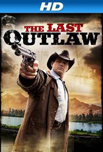   () The Last Outlaw 2014