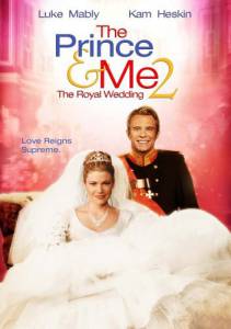   :   () The Prince & Me II: The Royal Wedding 2006