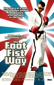     The Foot Fist Way 2006