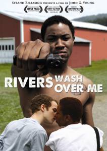     Rivers Wash Over Me 2009