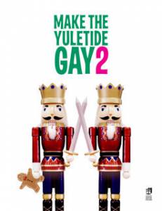   2 Make the Yuletide Gay2 2015
