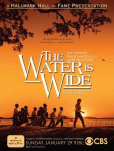   () The Water Is Wide 2006