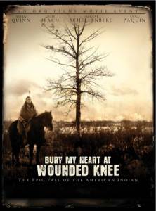     - () Bury My Heart at Wounded Knee 2007