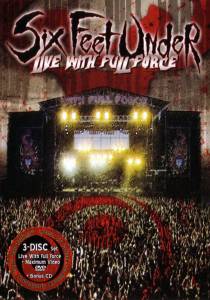 Six Feet Under: Live with Full Force ()  2004