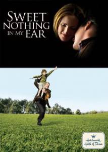      () Sweet Nothing in My Ear 2008