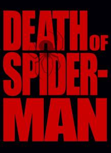 - () The Death of Spider-Man 2011