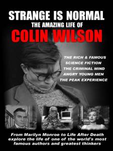    :     Strange Is Normal: The Amazing Life of Colin Wilson 2010