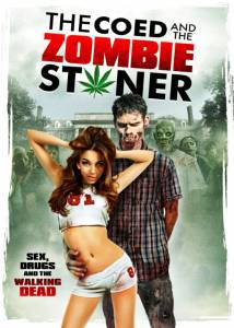   - The Coed and the Zombie Stoner 2014